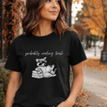 Probably Reading Trash Black Tshirt